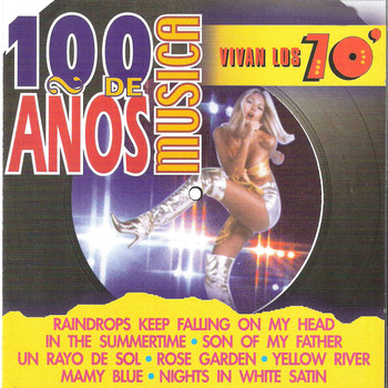 Various Artists - 100 Años de Música. Vivan los 70'
