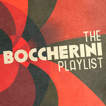 Luigi Boccherini - The Boccherini Playlist