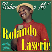Rolando Laserie - Perlas Cubanas: Sabor a Mí