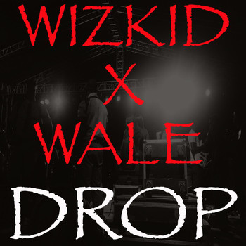 Wale - Drop (feat. Wale)