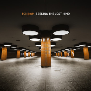 tonikom - Seeking the Lost Mind