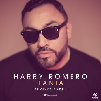 Harry Romero - Tania (Remixes, Pt. 1)