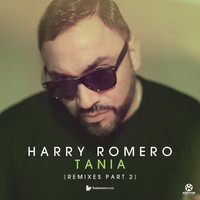 Harry Romero - Tania (Remixes, Pt. 2)