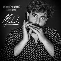 Antonio Serrano - Mahalo