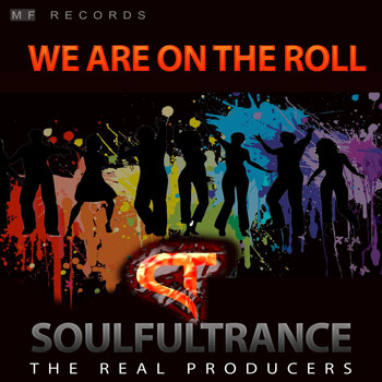 Soulfultrance the Real Producers - We Are On the Roll