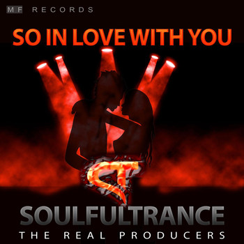 Soulfultrance the Real Producers - So in Love With You