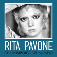 Rita Pavone - Che m'importa del mondo