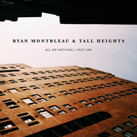 Ryan Montbleau - All or Nothing / Fast Car