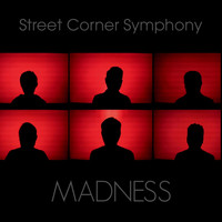 Street Corner Symphony - Madness