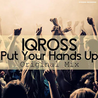 Iqross - Put Your Hands Up