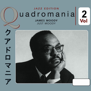 James Moody - Just Moody, Vol. 2