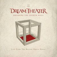 Dream Theater - Breaking the Fourth Wall (Live at the Boston Opera House, Boston, MA, 3/25/2014)