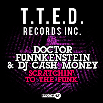 Doctor Funnkenstein & DJ Cash Money - Scratchin' to the Funk