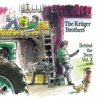 Krüger Brothers - Behind the Barn, Vol. 2