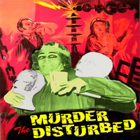 Murder The Disturbed - Talking Rubbish
