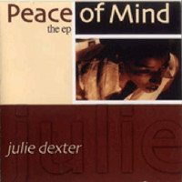 Julie Dexter - Peace of Mind: The EP