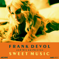 Frank Devol And His Orchestra - Sweet Music