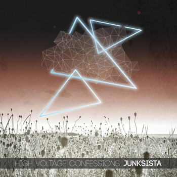 Junksista - High Voltage Confessions