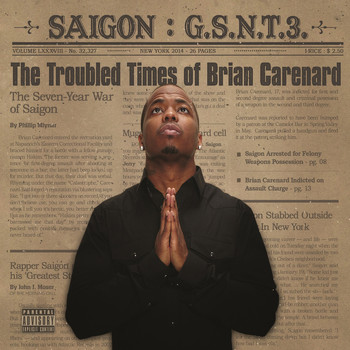 Saigon - GSNT 3: The troubled times of Brian Carenard (Explicit)
