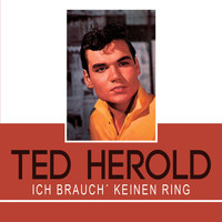 Ted Herold - Ich brauch´ keinen Ring