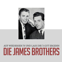 Die James Brothers - Auf Wiederseh`n und lass dir`s gut ergehn