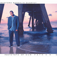 Branford Marsalis Quartet - Footsteps of Our Fathers