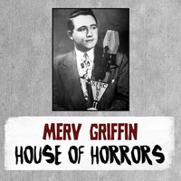 Merv Griffin - House of Horrors