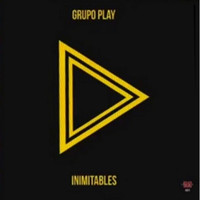 Grupo Play - Inimitables