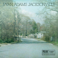 Ryan Adams - Jacksonville: Paxam Singles Series, Vol. 2