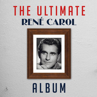 René Carol - The Ultimate René Carol Album
