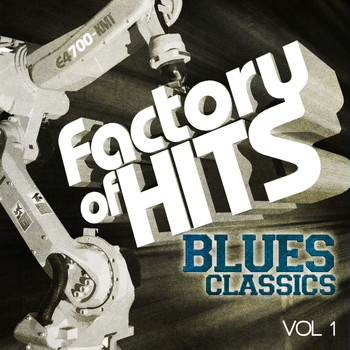 Various Artists - Factory of Hits - Blues Classics, Vol. 1