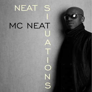 MC Neat - Neat Situations