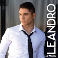 Leandro - Eu Mudei