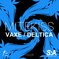 Mitekiss - Vaxe/Deltica
