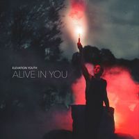Elevation Youth - Alive in You (Live at Encounter Camp)