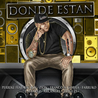 Big Boy - Donde Estan (feat. Big Boy, Zion, Franco El Gorila, Farruko, Jalvarez, Arcangel & Luig21+)