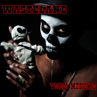 Wasteland - Voodoo Medicine
