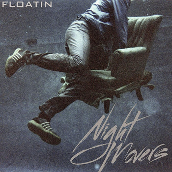 Night Movers - Floatin'