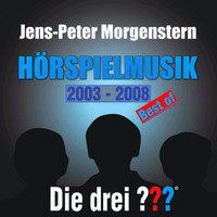 Jens-Peter Morgenstern - Die drei ??? Hörspielmusik - Best of 2003 - 2008