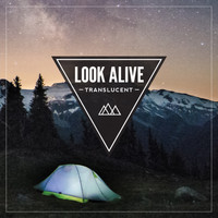Look Alive - Translucent