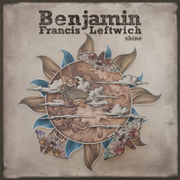 Benjamin Francis Leftwich - Shine (Kygo Remix)