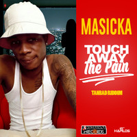 Masicka - Touch Away The Pain - Single