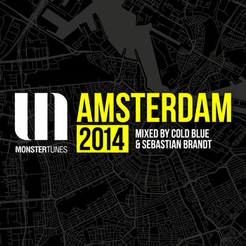 Various Artists - Monster Tunes Amsterdam 2014 (Mixed by Cold Blue & Sebastian Brandt)