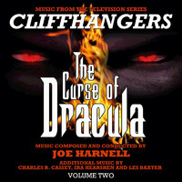 Joe Harnell - Cliffhangers: The Curse of Dracula Vol. 2 (Music from the Television Series)