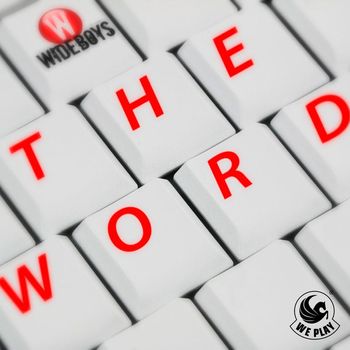 Wideboys - The Word