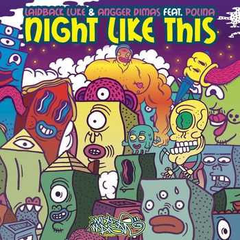 Laidback Luke & Angger Dimas - Night Like This (feat. Polina)