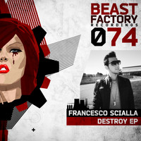 Francesco Scialla - Destroy EP