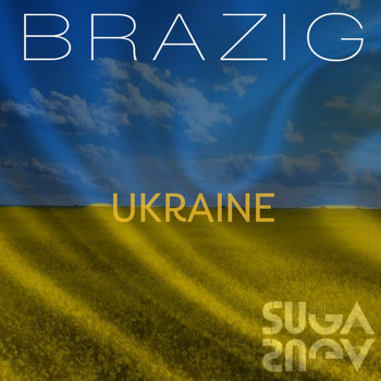 Brazig - Ukraine