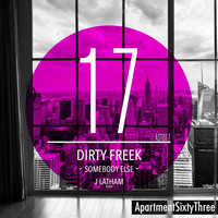 Dirty Freek - Somebody Else (Remix)