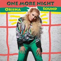 Orisha Sound - One More Night